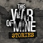 This War of Mine: Stories Ep 1-featured